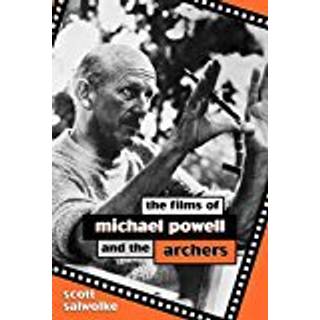 The Films of Michael Powell and the Archers