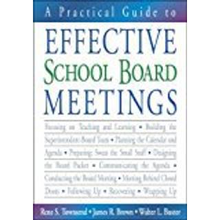 A Practical Guide to Effective School Board Meetings