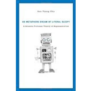 Do Metaphors Dream of Literal Sleep?