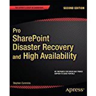 Pro SharePoint Disaster Recovery and High Availability