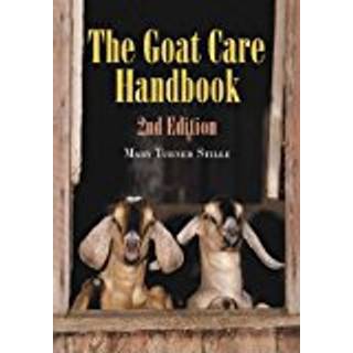 The Goat Care Handbook, 2d ed.