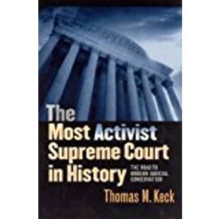 The Most Activist Supreme Court in History