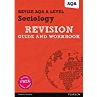 Pearson REVISE AQA A Level Sociology Revision Guide & Workbook inc online edition - for 2026, 2027 exams
