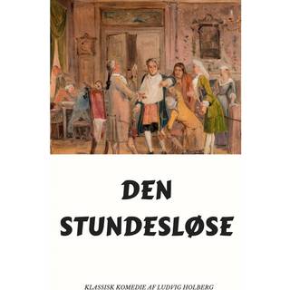 Den Stundesløse