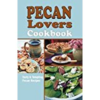 Pecan Lover's Cookbook