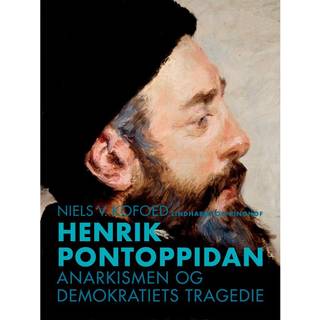Henrik Pontoppidan. Anarkismen og demokratiets tragedie