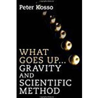 What Goes Up... Gravity and Scientific Method