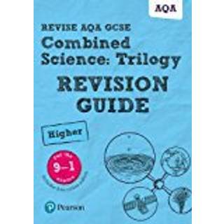 Pearson REVISE AQA GCSE Combined Science (Higher) Trilogy Revision Guide incl. online revision and quizzes - for 2026, 2027 exams