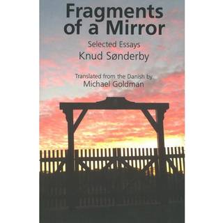 Fragments of a Mirror: Selected Essays