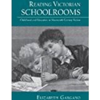Reading Victorian Schoolrooms