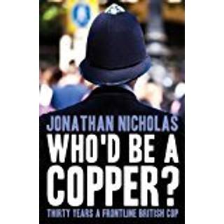 Who'd be a copper?