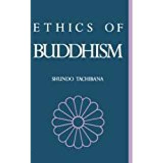 The Ethics of Buddhism
