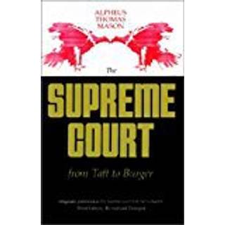 The Supreme Court from Taft to Burger