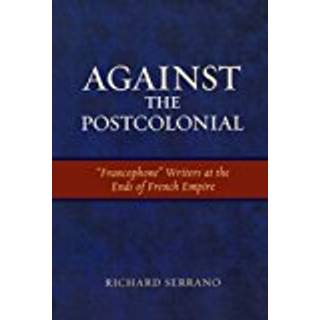 Against the Postcolonial