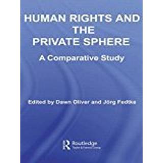 Human Rights and the Private Sphere vol 1