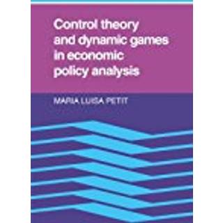 Control Theory and Dynamic Games in Economic Policy Analysis