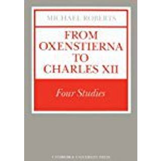 From Oxenstierna to Charles XII