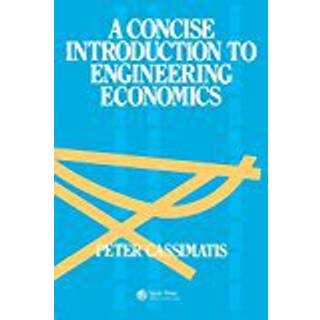 A Concise Introduction to Engineering Economics (4, 1988) | P. Cassimatis