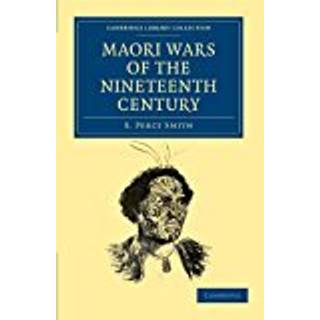 Maori Wars of the Nineteenth Century