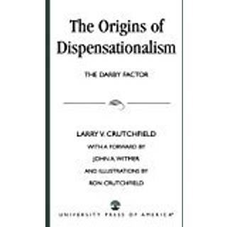 The Origins of Dispensationalism