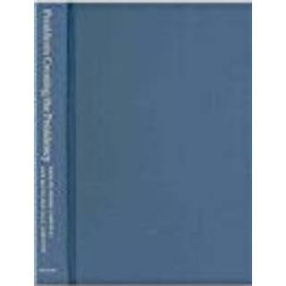 Presidents Creating the Presidency