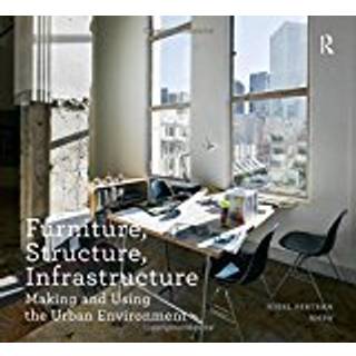 Furniture, Structure, Infrastructure