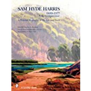 Sam Hyde Harris: 1889 – 1977 A Retrospective