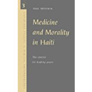 Medicine and Morality in Haiti