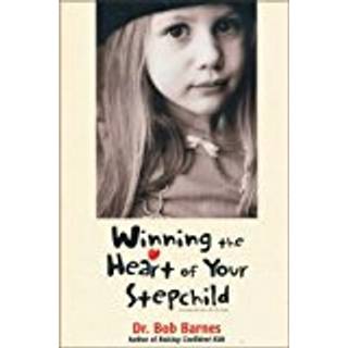 Winning the Heart of Your Stepchild