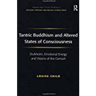 Tantric Buddhism and Altered States of Consciousness