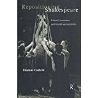 Repositioning Shakespeare