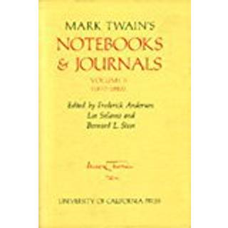 Mark Twain's Notebooks and Journals, Volume II