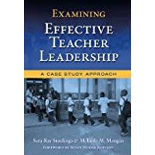 Examining Effective Teacher Leadership