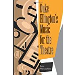 Duke Ellington's Music for the Theatre