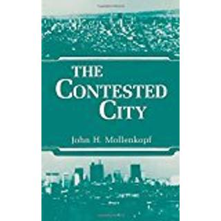 The Contested City