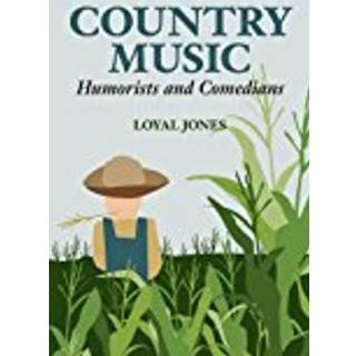 Country Music Humorists and Comedians