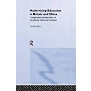 Modernising Education in Britain and China