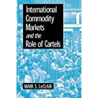 International Commodity Markets and the Role of Cartels