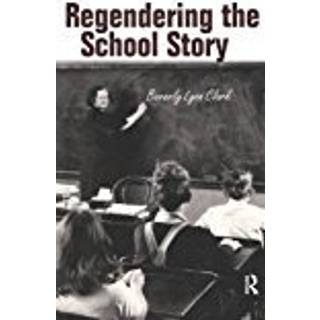 Regendering the School Story