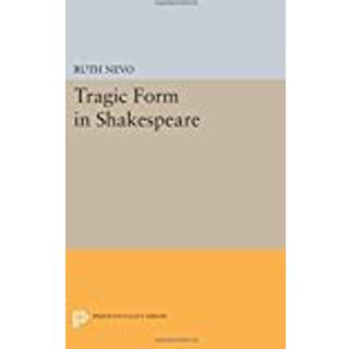 Tragic Form in Shakespeare