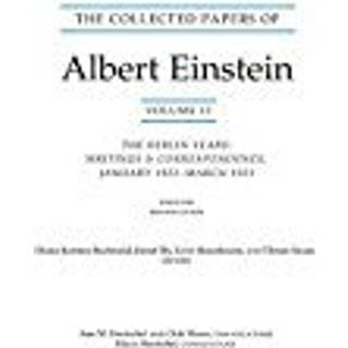 The Collected Papers of Albert Einstein, Volume 13