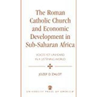 The Roman Catholic Church and Economic Development in Sub-Saharan Africa