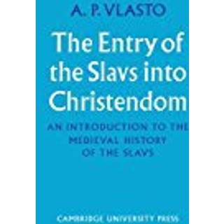The Entry of the Slavs into Christendom