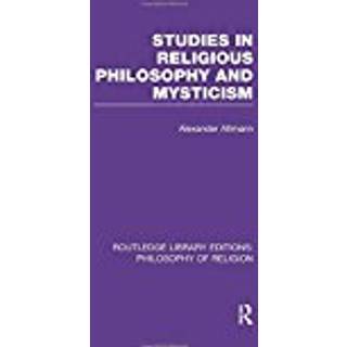 Studies in Religious Philosophy and Mysticism