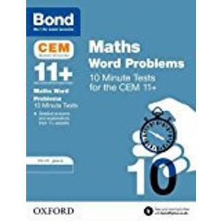 Bond 11+ CEM Maths Word Problems 10 Minute Tests: Ready for the 2025 Cambridge Select Insight exam
