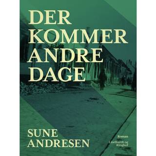 Der kommer andre dage