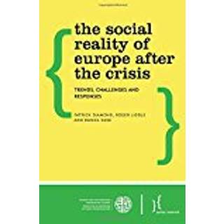 The Social Reality of Europe After the Crisis