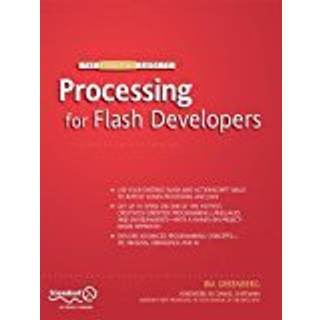 The Essential Guide to Processing for Flash Developers
