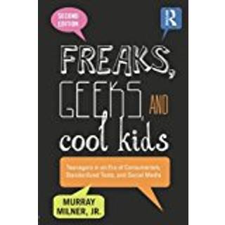 Freaks, Geeks, and Cool Kids