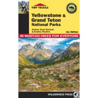 Top Trails: Yellowstone and Grand Teton National Parks